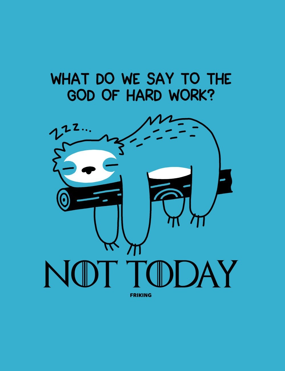 God of Hard Work