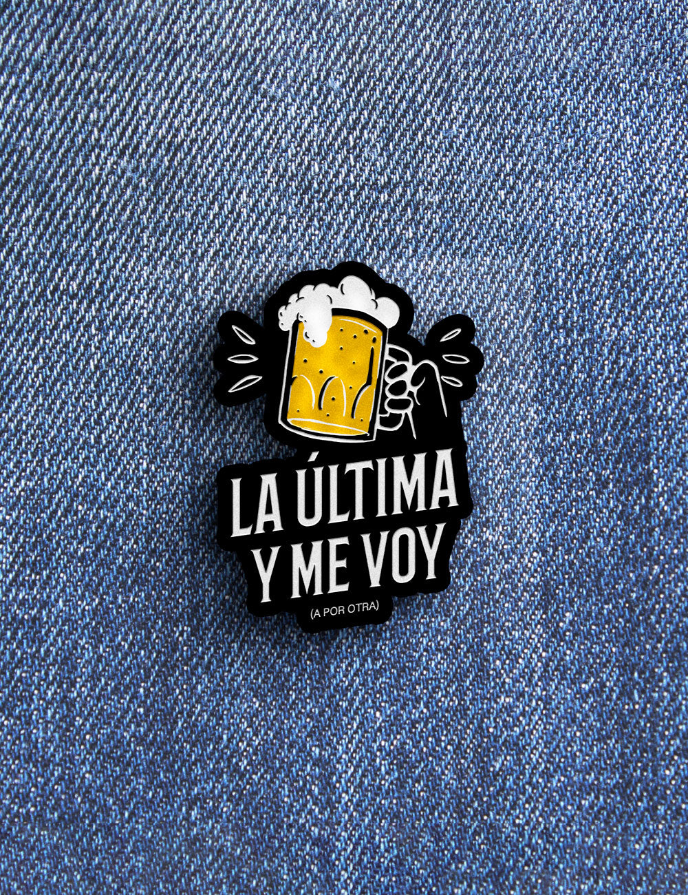 La última y me voy