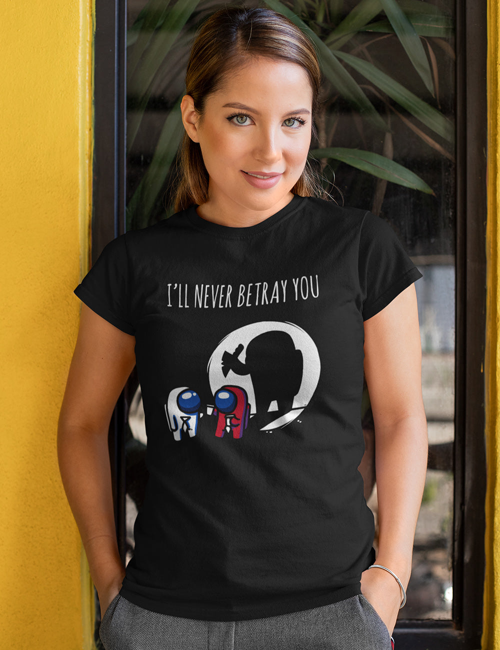  I´ll never betray you