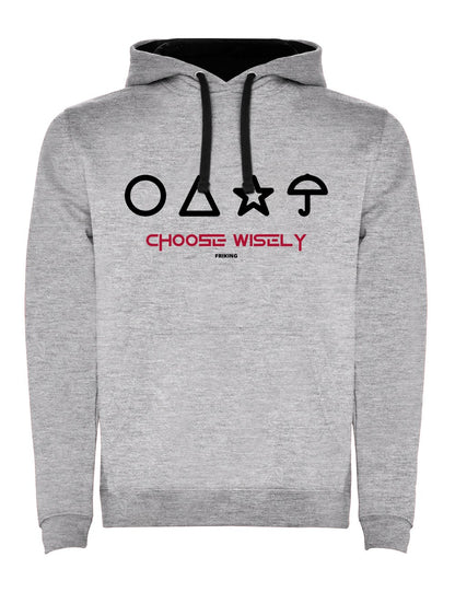 Choose wisely