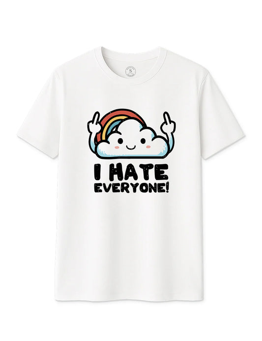 I hate every one